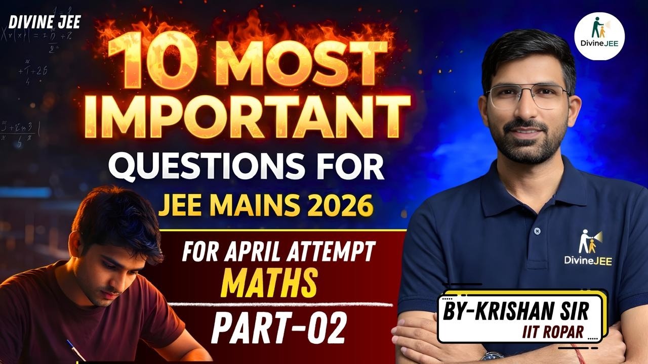 Most Important Question for JEE 2026 April Attempt ⚡ Last Time Practice ...