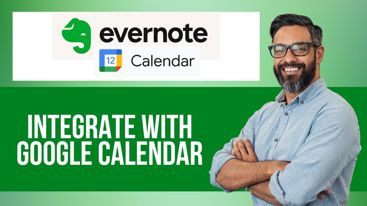 How to Integrate Google Calendar with Calendar on Evernote — Step by ...