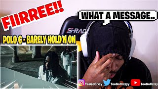 I WASN'T PREPARED FOR THIS REAL TALK!!  Polo G - Barely Holdin' On (Official Video) (REACTION)