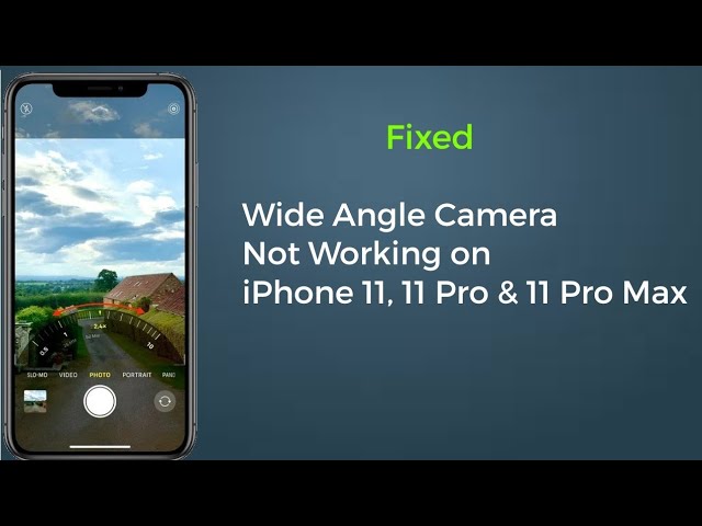 iPhone 11, 11 Pro & 11 Pro Max Wide Angle Camera Stopped Working