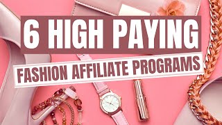 Fashion Affiliate Programs | 6 High Fashion Affiliate Programs For Bloggers