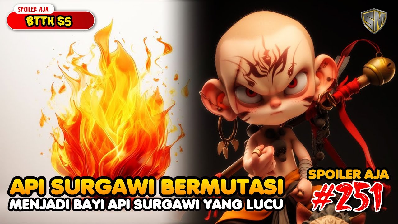Api Surgawi Xiao Yan Bermutasi - Battle Through The Heaven S5 EPS 251 ...