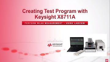 Using C# or LabView to Create a Test Program with X8711A – 1  Overview