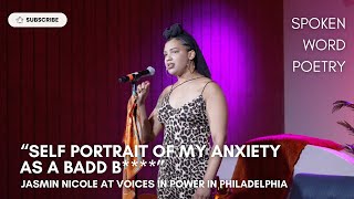Jasmin Nicole - "Self Portrait of My Anxiety As A Badd B****" @ Voices In Power | Philadelphia 2025