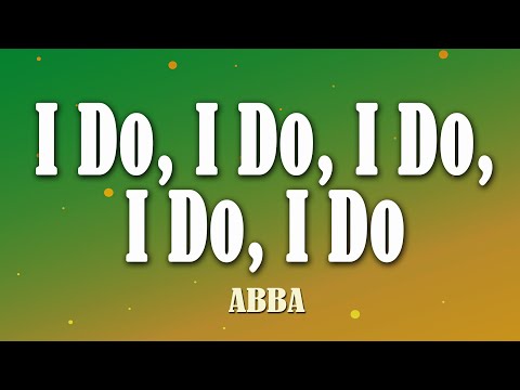 I Do I Do I Do I Do I Do ABBA Lyrics