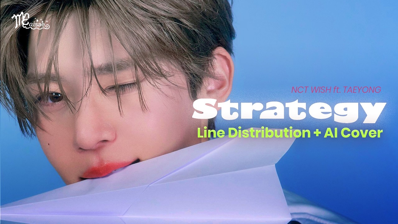 [AI Cover] NCT WISH - Strategy (feat. TAEYONG) · (Line Distribution + Color Coded Lyrics)