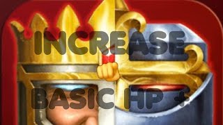 Clash of Kings : How to increase your BASIC HP+ ( 2024 Version )