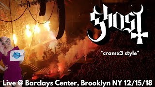 Ghost LIVE @ Barclays Center Arena Headlining Show Brooklyn NY 12/15/18 *cramx3 concert experience*