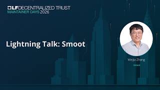 Lightning Talk: Smoot - Maintainer Days 2026 - Weijia Zhang