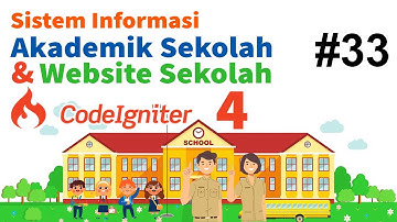 33 Membangun SIAKAD Sekolah Codeigniter 4 - Setting Part 5
