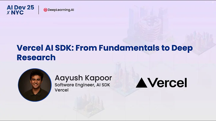 AI Dev 25 x NYC | Aayush Kapoor: Vercel AI SDK: From Fundamentals to Deep Research