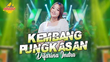 Difarina Indra - KEMBANG PUNGKASAN   //   Archel feat Nophie A501