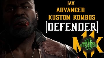 MK 11 Ultimate - Jax - Advanced Kustom Kombos