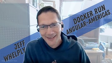 docker run angular-americas w/ Jeff Whelpley