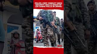 Police, CRPF conduct mock security drills ahead of Lok Sabha polls in Jammu