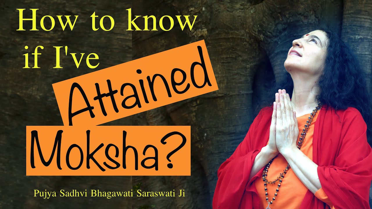 How to know whether I've attained Moksha? - YouTube