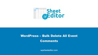 Famous WordPress – Bulk Delete All Event Comments Profile