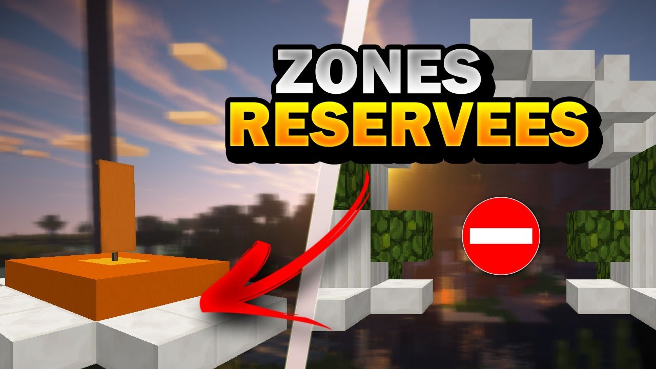 ZONES RESERVEES / ZONE VIP | TOUTES VERSIONS [Crée un serveur de A à Z