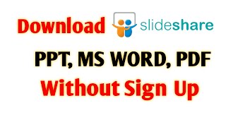 How To Download Ppt, Ms Word And Pdf From Slideshare Without Sign Up Ppt Download In Mobile
