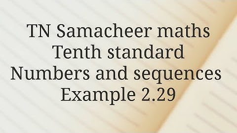 TN Samacheer maths /Tenth /Numbers and sequences