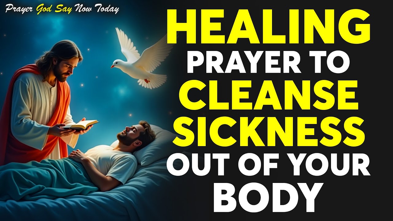 God Can Cleanse All Sickness Out Of Your Body Today If You Watch And ...