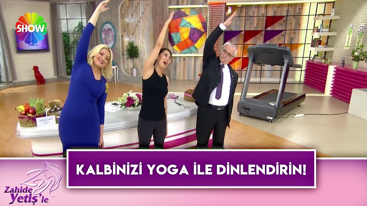 İpek Darga'dan kalp sağlığınız için çok önemli yoga hareketleri | Zahide Yetiş'le