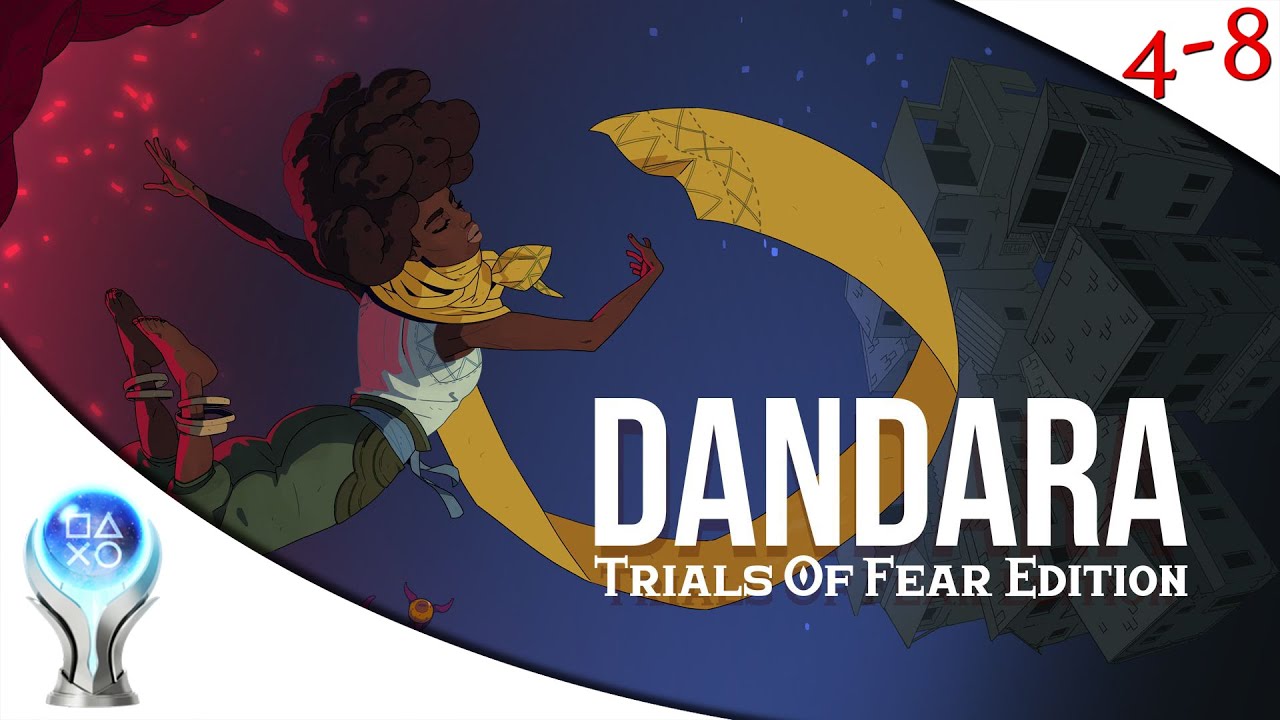 Getting The Dandara Platinum Trophy [4-8Live]