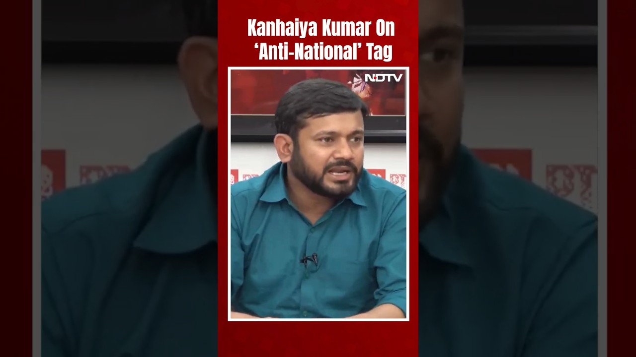 Kanhaiya Kumar On The "Anti-National" Tag