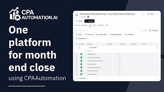 Run an Entire Month-End Close in One Platform with AI | CPAAutomation.ai Demo