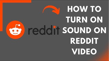 How to Turn on Sound on Reddit 