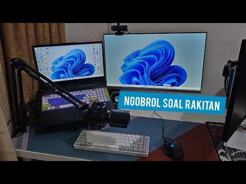 #NgobrolSoalRakitan - gua sambil edidddtttsss