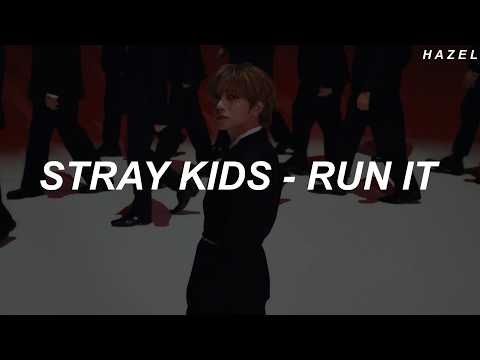 Stray Kids (스트레이 키즈) - 'RUN IT' Easy Lyrics