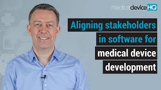 Aligning stakeholders in software for medical device development screenshot 4