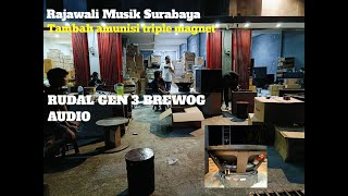 RAJAWALI MUSIK SURABAYA TAMBAH AMUNISI TRIPLE MAGNET ❗cek sound rudal brewog gen 3