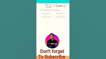 Ex 7.1 Q21 class 12 integration chapter 7