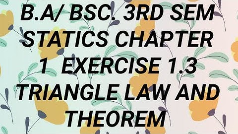 B.A/Bsc.|| 3RD SEM|| STATICS|| CHAPTER1 EXERCISE 1.3 CONCEPT AND EXAMPLES