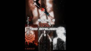Trio Inteligente VS round 6 #edit #shorts