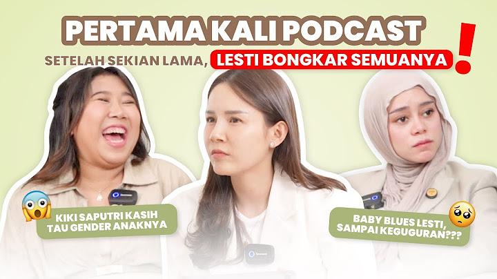 PODCAST MOM'S TALK EP 01: LESTI KEJORA BABY BLUES DIHUJAT NETIZEN | KIKY SAPUTRI RAGU BISA MENYUSUI?