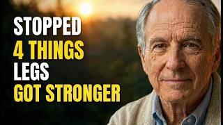 Famous Stopped These 4 Things After 60 and My Legs Got Stronger Again! Wealth