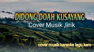 DIDONG DOAH KUSAYANG[ Karaoke]#lagukaro#karaoke#cover#didongdoah