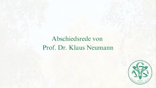 Abschiedsrede Prof. Dr. Klaus Neumann