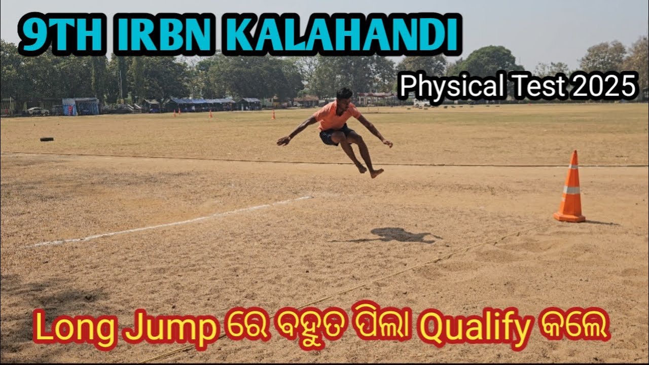 OSAP & IRB Physical Test || Long Jump || 9th IRBN Klahandi ||