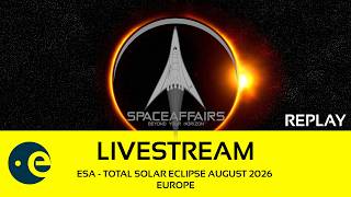 ESA - Total Solar Eclipse - Europe - August 2026