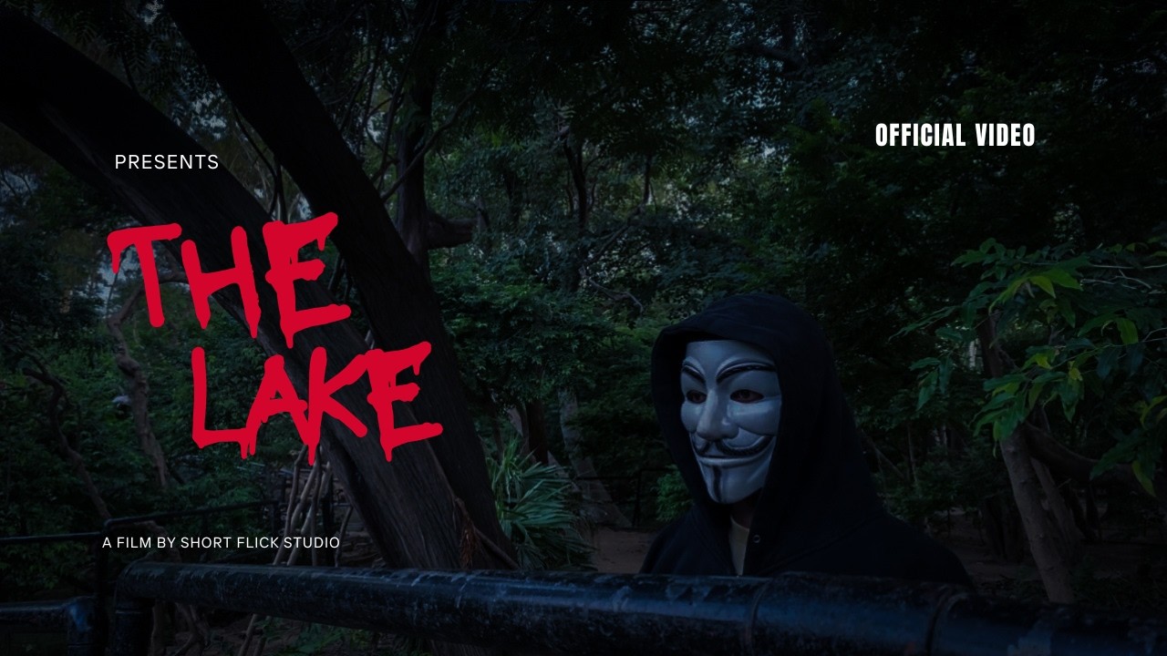THE LAKE || A Horror Short Film || Official Video