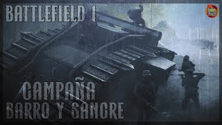 Battlefield 1 Campaña Barro y sangre full gameplay XBOX SERIES X