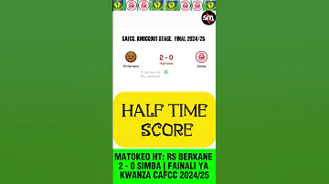 MATOKEO HT RS BERKANE 2 0 SIMBA FAINALI YA KWANZA CAFCC 2024 25 