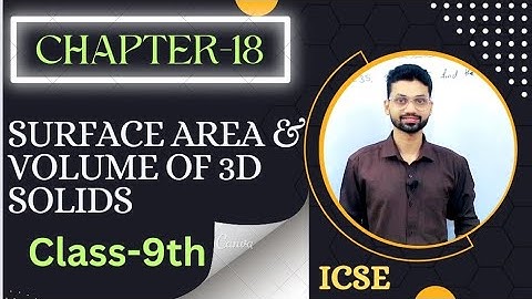 Surface Area And Volume Of 3D Solids,Chapter- 18, Exercise-18(A) Solution, Icse Class 9th.