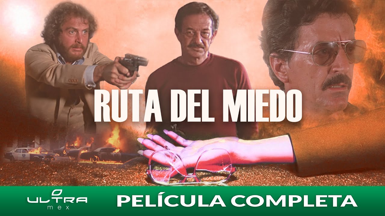 Ruta del Miedo | Hermanos Almada | Película Completa | Ultra Mex | Mario Almada | Fernando Almada