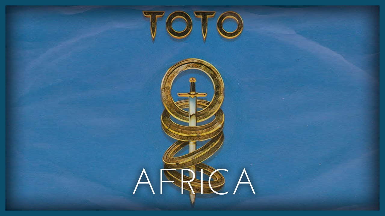 Toto Africa Album Cover Africa Live Song And Lyrics By TOTO