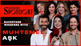 Muhtemel Aşk Ekibiyle Setten Fısıltılar Backstage Whispers
